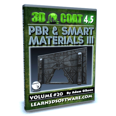 3D Coat 4.5- Volume #20- PBR & Smart Materials III
