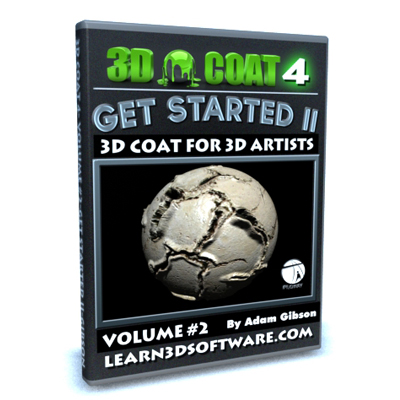 3D Coat 4- Volume #2-Getting Started II