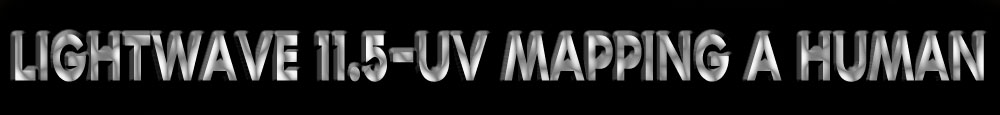 Lightwave 11.5- UV Mapping a Human
